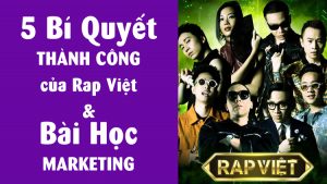 Bí quyết thành công của Rap Việt và bài học Marketing