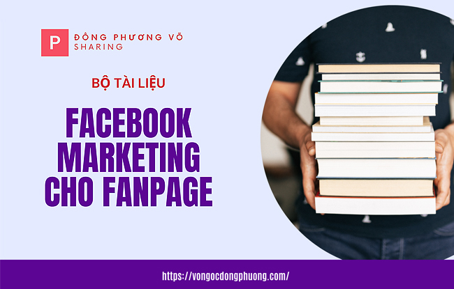 Bộ tài liệu Facebook Marketing cho Fanpage