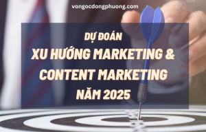 Dự đoán xu hướng Marketing và Content Marketing năm 2025
